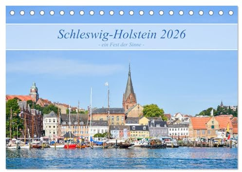Schleswig-Holstein, ein Fest der Sinne (Tischkalender 2026 DIN A5 quer), CALVENDO Monatskalender: Impressionen von Deutschlands Norden. (CALVENDO Orte)