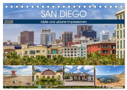 SAN DIEGO Idylle und urbane Impressionen (Tischkalender 2026 DIN A5 quer), CALVENDO Monatskalender: Charmante Küstenstadt mit Flair (CALVENDO Orte)