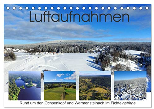Luftaufnahmen rund um den Ochsenkopf (Tischkalender 2026 DIN A5 quer), CALVENDO Monatskalender: Luftaufnahmen rund um den Ochsenkopf mit Motiven aus ... Fichtelberg und Mehlmeisel. (CALVENDO Orte)