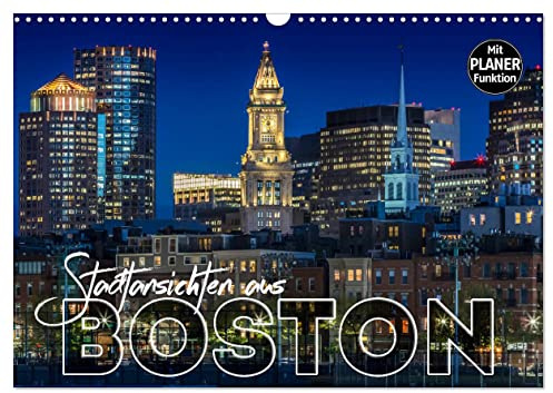 Stadtansichten aus Boston (Wandkalender 2026 DIN A3 quer), CALVENDO Monatskalender: Sehenswürdigkeiten und idyllische Orte (CALVENDO Orte)