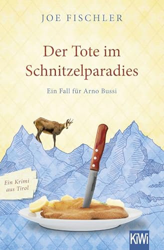 Der Tote im Schnitzelparadies: Ein Fall für Arno Bussi (Arno Bussi ermittelt, Band 1)