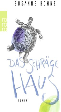 Das schräge Haus: Roman