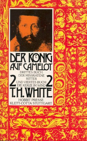 Der König auf Camelot, Band 2, Teil 3: Der mißratene Ritter / Teil 4: Die Kerze im Wind