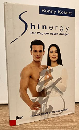Shinergy: Der Weg der neuen Krieger