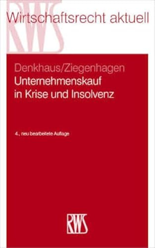 Unternehmenskauf in Krise und Insolvenz (RWS-Skript)