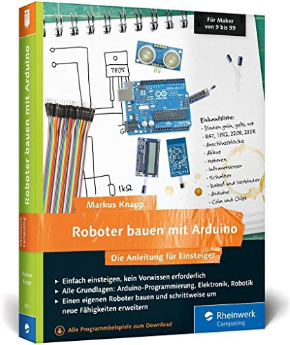 Roboter bauen mit Arduino: Die Anleitung für Einsteiger