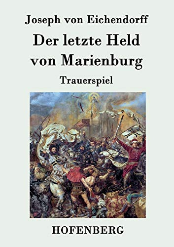 Der letzte Held von Marienburg: Trauerspiel