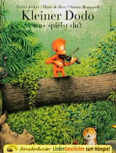 Kleiner Dodo was spielst du?: Ein LiederHörspiel - das LiederGeschichtenHeft