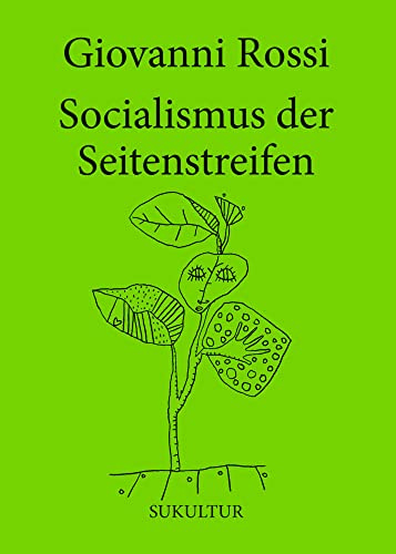 Socialismus der Seitenstreifen (Die grüne Reihe)