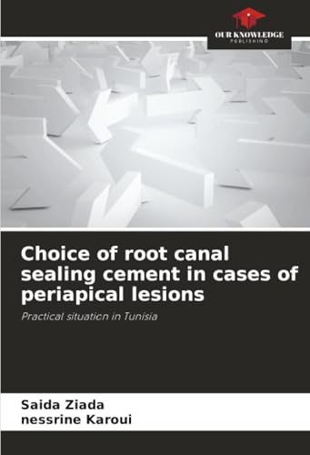Choice of root canal sealing cement in cases of periapical lesions: Practical situation in Tunisia
