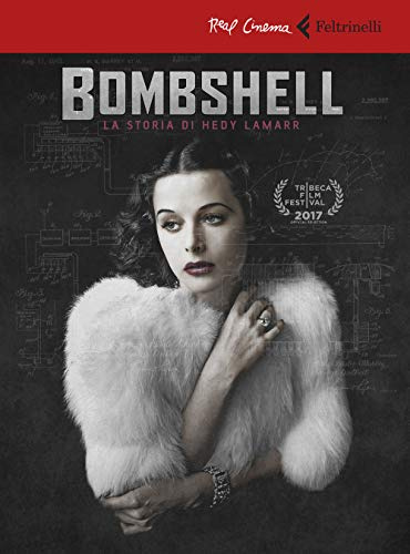 Bombshell. La storia di Hedy Lamarr. DVD (Real cinema)