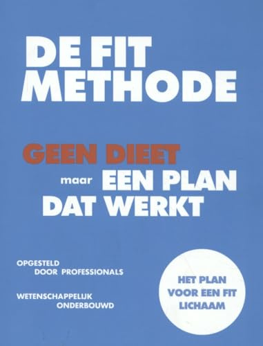DE FIT Methode: geen dieet maar een plan dat werkt