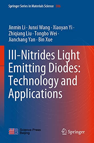 III-Nitrides Light Emitting Diodes: Technology and Applications: 306 (Springer Series in Materials Science, 306)