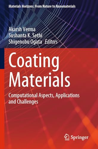 Coating Materials: Computational Aspects, Applications and Challenges (Materials Horizons: From Nature to Nanomaterials)