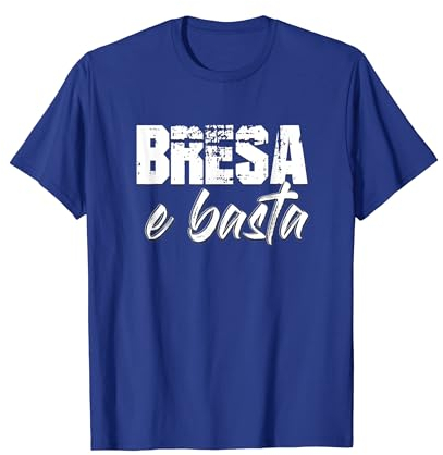 Bresa E Basta Curva Nord Brescia Tifo Divertente Simpatica Maglietta