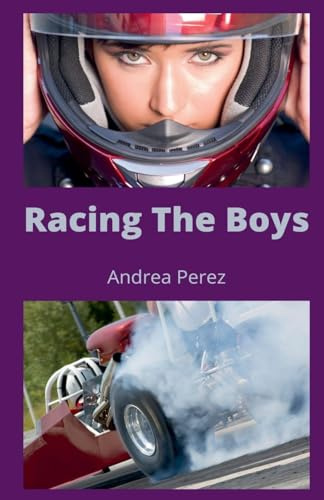 Racing The Boys (Team Hartzel Racing, Band 1)