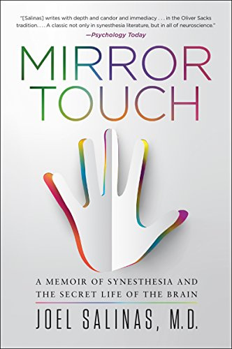 Mirror Touch: A Memoir of Synesthesia and the Secret Life of the Brain – A Neurologist's Remarkable True Story of Compassion and Human Connection