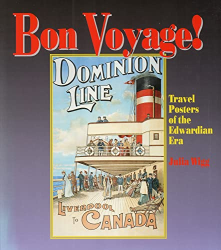 Bon Voyage!: Travel Posters of the Edwardian Era
