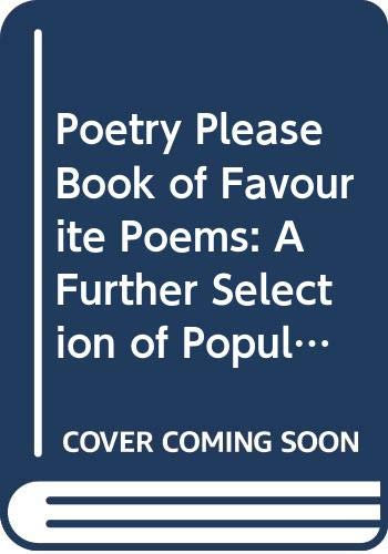 Poetry Please Book of Favourite Poems: A Further Selection of Popular Poems from the Radio 4 Series