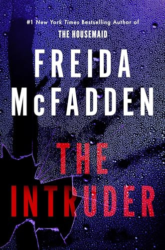 The Intruder: 2025's NEW and No. 1 Sunday Times Bestselling Psychological Thriller from the Author of The Housemaid Books