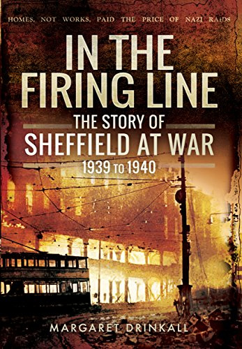 Story of Sheffield at War 1939 to 1945