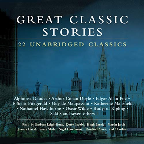 Great Classic Stories: 22 Unabridged Classics (Audio Editions)