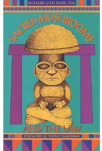 Sacred Mushrooms and the Law