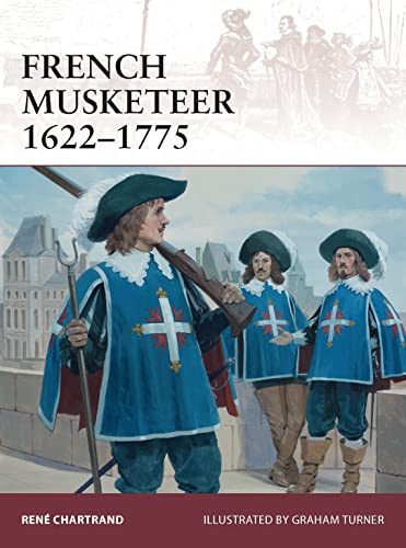 French Musketeer 1622–1775: 168 (Warrior)