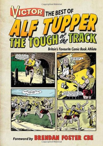Victor: The Best of Alf Tupper: Britain's Favourite Comic-Book Athlete