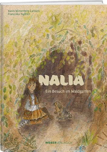 Nalia: Ein Besuch im Waldgarten