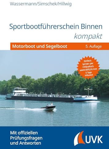 Sportbootführerschein Binnen kompakt: Motorboot und Segelboot
