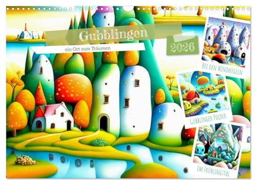Gubblingen - ein Ort zum Träumen (Wandkalender 2026 DIN A3 quer), CALVENDO Monatskalender: Das verspielte Abenteuerland für Kinder (CALVENDO Spass)