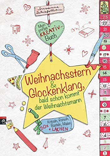 Weihnachtsstern und Glockenklang, bald schon kommt der Weihnachtsmann: Mein großes Kreativbuch