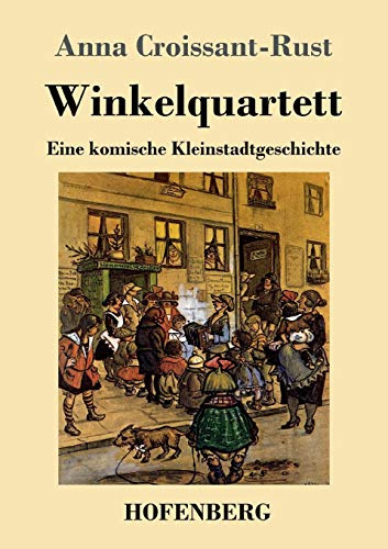 Winkelquartett: Eine komische Kleinstadtgeschichte