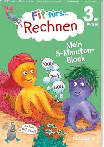 Fit fürs Rechnen 3. Klasse. Mein 5-Minuten-Block / Zahlenraum bis 1000 / Addition, Subtraktion, Multiplikation und Division / Rechnen mit Größen: ... (Fit für die Schule Mein 5-Minuten-Block)