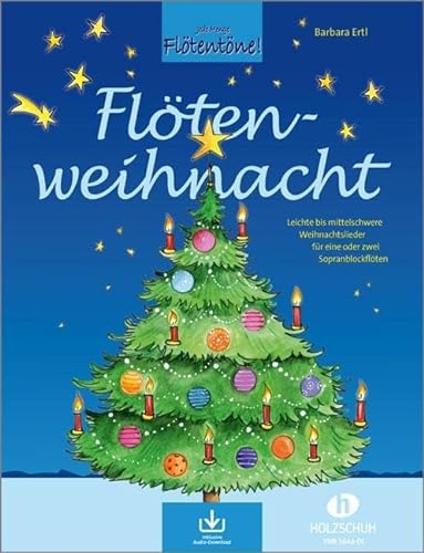 Flötenweihnacht (mit Audio-Download): Leichte bis mittelschwere Weihnachtslieder für eine oder zwei Sopranblockflöten