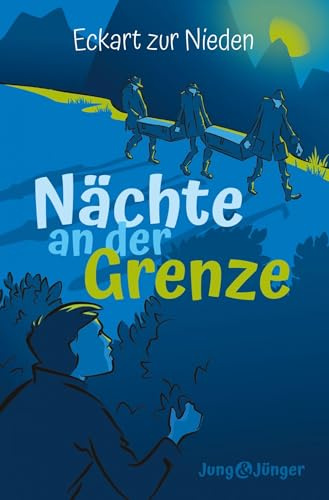 Nächte an der Grenze: Band 2 der Kinderbuchreihe »Jung und Jünger«