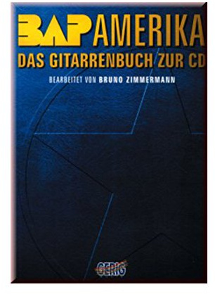 BAP - Amerika: Das Gitarrenbuch zur CD