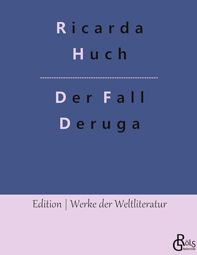 Der Fall Deruga (Edition Werke der Weltliteratur - Hardcover)