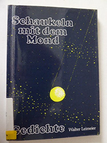 Schaukeln mit dem Mond. Gedichte