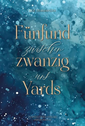 Fünfundzwanzig Yards zwischen uns: Emotionale Sports Romance mit Rivals to Lovers