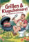 Grillen & Klugscheisserei - Das Klobuch für Fleischliebhaber: Humorvolle Sammlung aus unnützem Wissen, schrägen Fakten und kuriosen Anekdoten - Das witzige Grillbuch & Grill Geschenk für Männer.