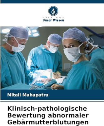 Klinisch-pathologische Bewertung abnormaler Gebärmutterblutungen: DE