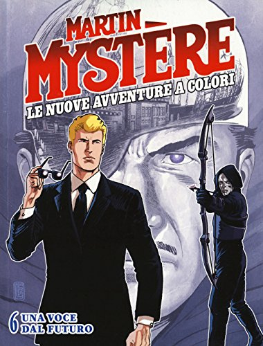 Martin Mystere. Le Nuove Avventure a Colori