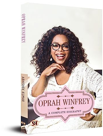 Oprah Winfrey: A Complete Biography