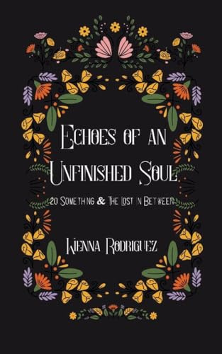 Echoes of an Unfinished Soul