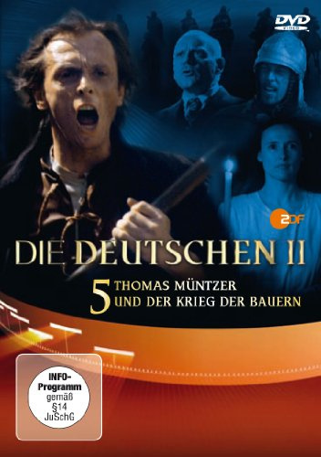 Die Deutschen II 5 - Thomas Müntzer und der Bauernkrieg