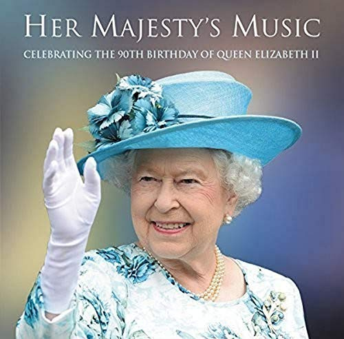 Her Majesty's Music: Celebrating the 90th Birthday