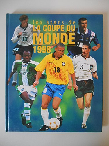 Les stars de la coupe du monde 1998 / Trapier, Patrice / Réf37598