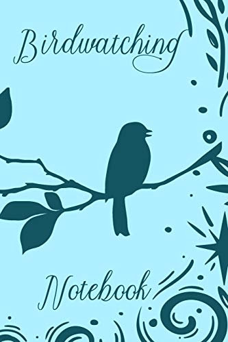 Birdwatching Notebook: Birdwatching Journal and Log